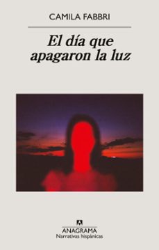 el dia que apagaron la luz (ebook)-camila fabbri-9788433948519
