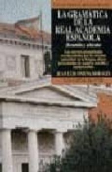 la gramatica de la real academia: resumida y aclarada (2º ed.)-9788435907019