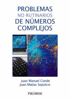 problemas no rutinarios de numeros complejos (ebook)-juan manuel conde-juan matias sepulcre-9788436846119