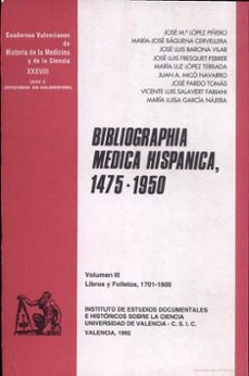 bibliographia medica hispanica 1475-1950. (t.3)-jose maria lopez piñero-9788437010519