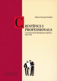 cientifics i professionals-ernest sanchez santiro-9788437033419