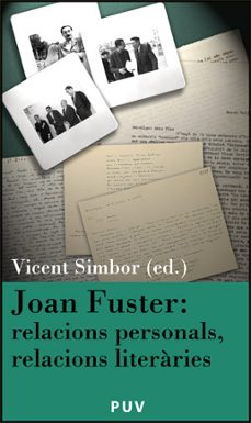 joan fuster: relacions personals, relacions literaries-9788437065519