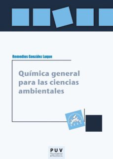 quimica general para las ciencias ambientales (ebook)-remedios gonzalez luque-9788437083919