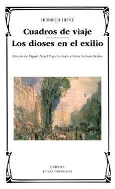 cuadros de viaje; los dioses en el exilio-heinrich heine-9788437634319