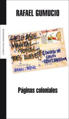 paginas coloniales-rafael gumucio-9788439720119