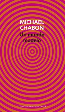 un mundo modelo (ebook)-michael chabon-9788439727019