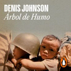 arbol de humo (audiolibro)-denis johnson-9788439745419