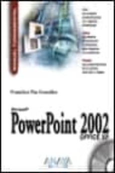 powerpoint 2002 (manuales fundamentales) (incluye cd-rom)-francisco paz gonzalez-9788441512719