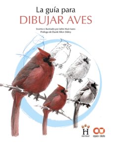 la guia para dibujar aves-john muir laws-9788441546219
