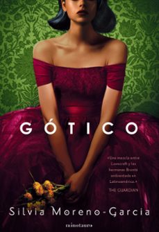 gotico-silvia moreno garcia-9788445009819