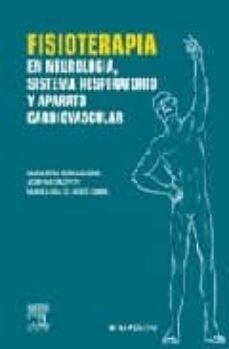 fisioterapia en neurologia, sistema respiratorio y aparato cardio vascular-9788445815519
