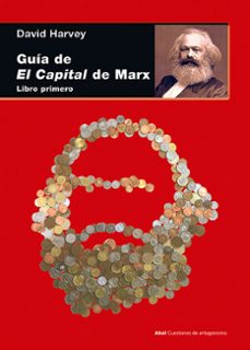 guia de el capital de marx: libro primero-david harvey-9788446039419