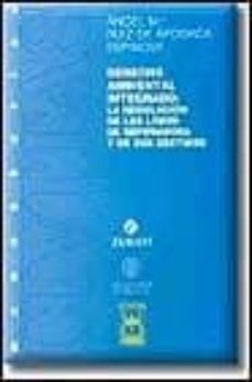 derecho ambiental integrado: la regularizacion de los lodos de de puradora y sus destinos-angel mª ruiz de apodaca-9788447015719