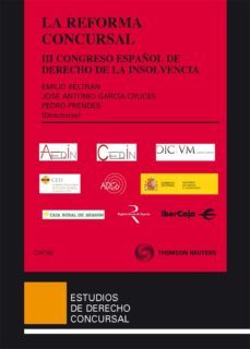 reforma concursal (iii congreso español de derecho de la insolven cia)-emilio beltran sanchez-9788447037919