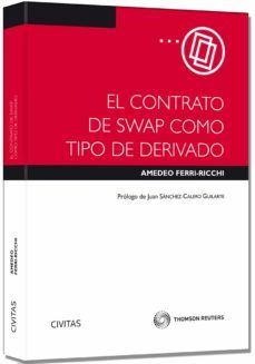 el contrato de swap como tipo de derivado-amedeo ferri ricchi-9788447048519
