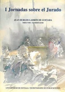 i jornadas sobre el jurado-juan burgos ladron de guevara-9788447202119