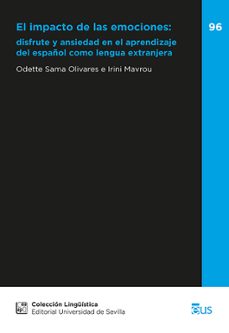 el impacto de las emociones: disfrute y ansiedad en el aprendizaj e del español como lengua extranjera-odette sama olivares-9788447226719