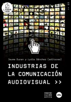industrias de la comunicacion audiovisual-9788447532919