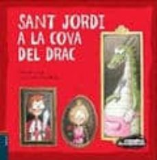 sant jordi a la cova del drac (contes desexplicats)-9788447927319