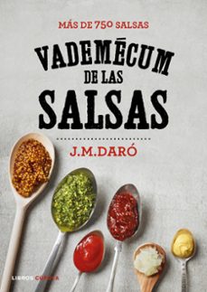 vademecum de las salsas: mas de 750 recetas-j. m. daro-9788448023119