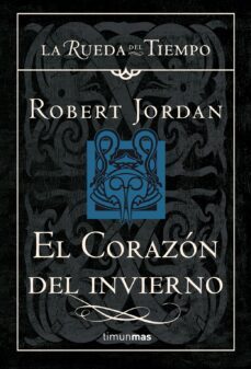 el corazón del invierno (saga la rueda del tiempo 15)-robert jordan-9788448034719