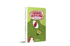 superpatata 9 - els perillosos capricis de l augusta calerons (pa rt 2) (nova edició)-artur laperla-9788448874919