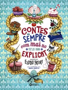 contes de sempre com mai no te ls han explicat-espido freire-9788448955519