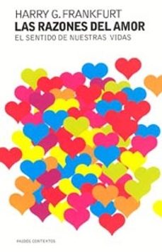 las razones del amor: el sentido de nuestras vidas-harry g. frankfurt-9788449316319