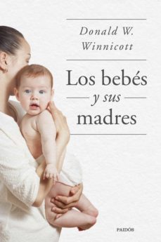 los bebes y sus madres (ebook)-9788449339219