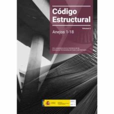 codigo estructural. volumen ii. anejos 1-18-9788449810619