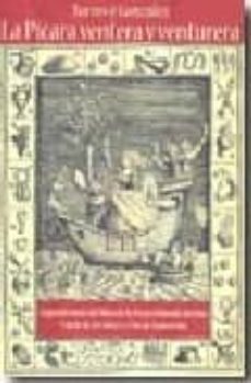 la picara ventera y venturera: segundo tomo del libro de la picar a llamada justina. espejos de decidores y flor de la picardia-9788461283019
