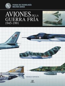 aviones de la guerra fria 1945-1991-thomas newdick-9788466222419
