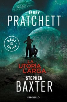 la utopía larga (saga la tierra larga 4)-terry pratchett-stephen baxter-9788466344319