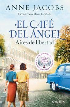 el cafe del angel. aires de libertad (cafe del angel 4)-anne jacobs-9788466379519