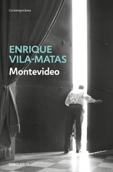 montevideo-enrique vila matas-9788466390019