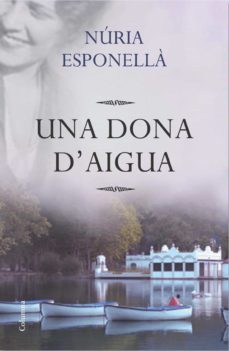 una dona d'aigua (ebook)-nuria esponella-9788466416719