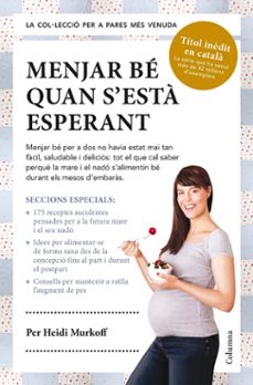 menjar be quan s esta esperant-heidi murkoff-sharon mazel-9788466418119