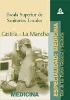 escala superior de sanitarios locales. especialidad medicina de l a comunidad autonoma de castilla-la mancha. test-luis del castillo torres-9788466501019