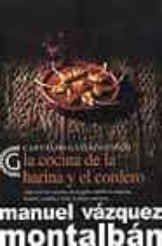la cocina de la harina y el cordero: carvalho gastronomico-manuel vazquez montalban-9788466607919
