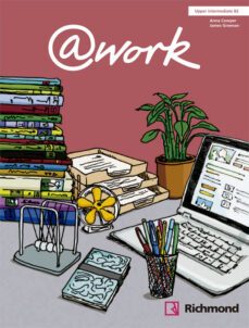 @work 4 student s book upper-int [b2] 2º bachillerato hum-9788466814119