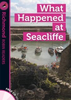 richmond robin readers 4 what happened at seaclif+cd-9788466816519