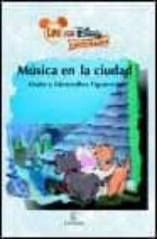 musica en la ciudad (leo con disney a partir de 4 años)-9788467010619