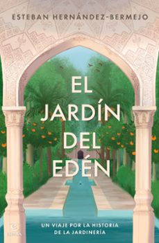 el jardin del eden-esteban hernandez bermejo-9788467075519