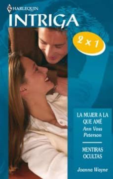 la mujer a la que ame; mentiras ocultas-9788467156119