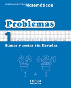 cuaderno matematicas: problemas 1: sumas y restas sin llevadas (e ducacion primaria)-9788467324419