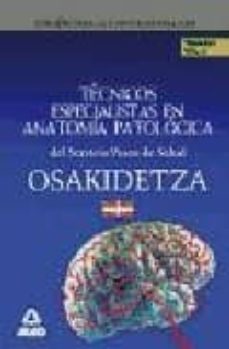 tecnicos especialistas en anatomia patologica del servicio vasco de salud: temario (vol.ii)-9788467611519
