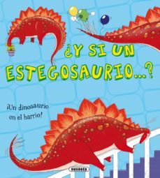 ¿y si un estegosaurio?-9788467733419