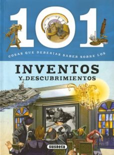 101 cosas que deberías saber sobre los inventos y descubrimientos-9788467760019