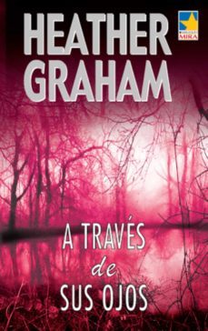 a través de sus ojos-heather graham-9788468716619