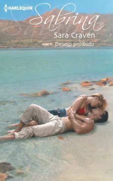 desejo proibido (ebook)-sara craven-9788468759319